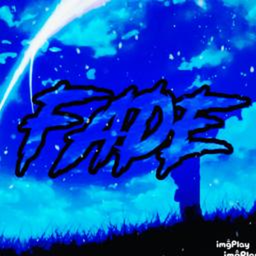 Fade